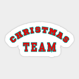 Christmas Team - Show Your Team Spirit Christmas Style Sticker